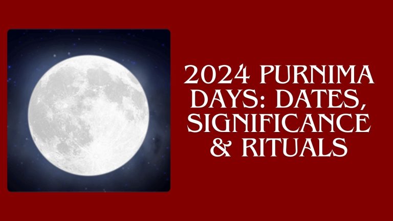 2024 Purnima Days Dates, Significance & Rituals