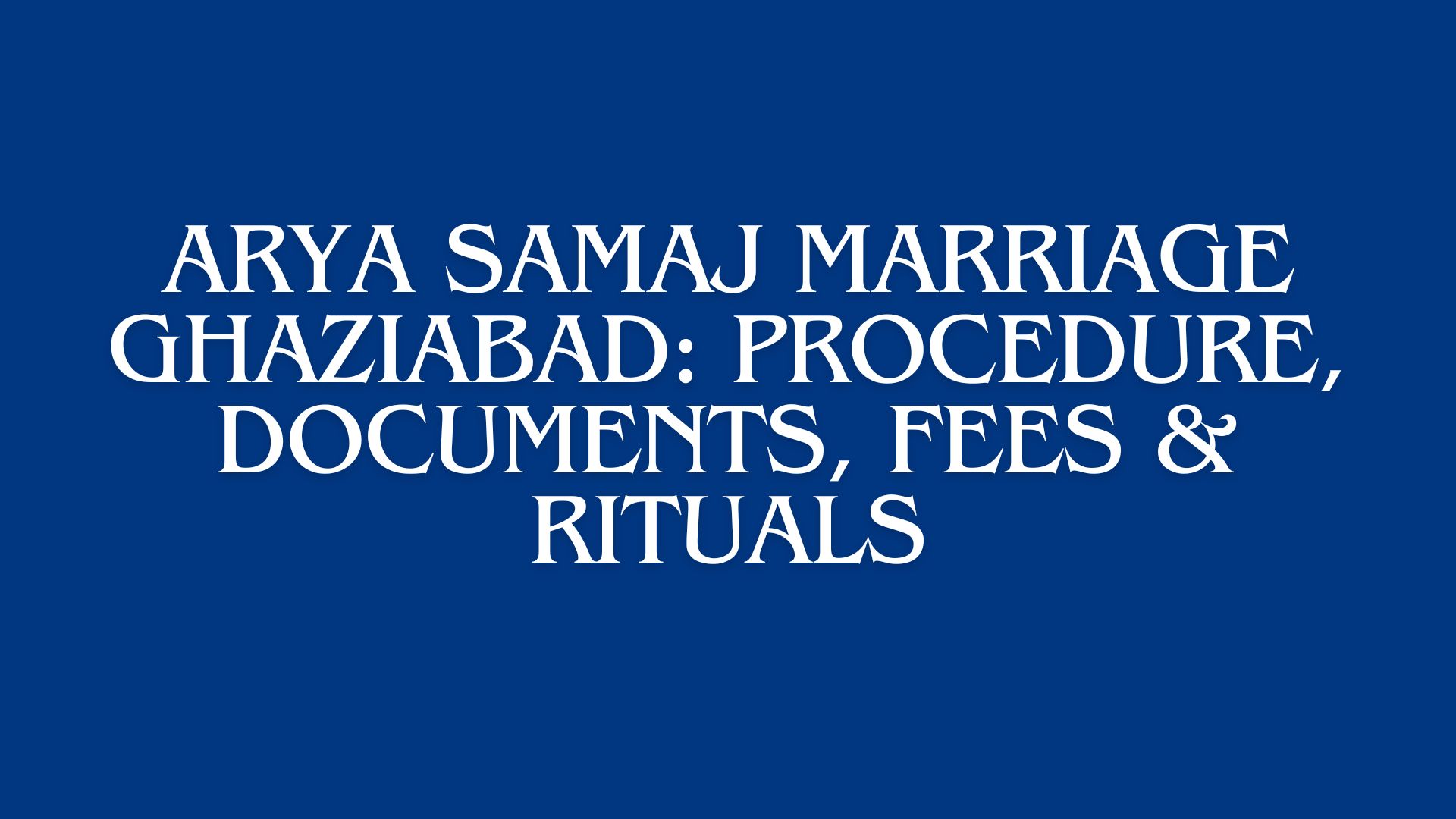 Arya Samaj Marriage Ghaziabad