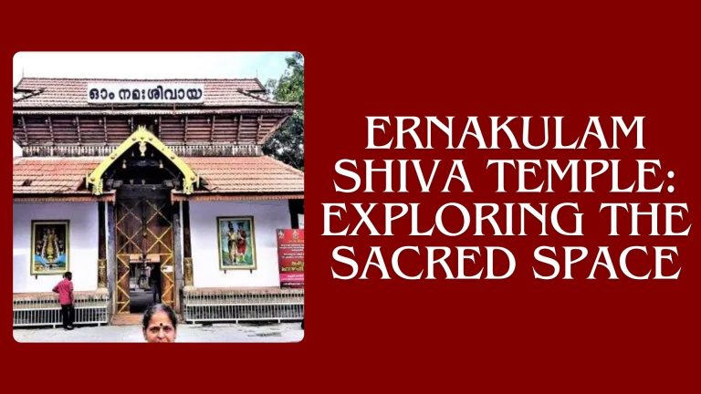Ernakulam Shiva Temple Exploring the Sacred Space