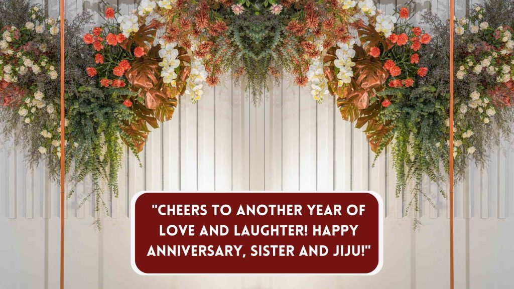 180 Anniversary Wishes For Sister and Jiju