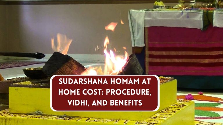 Sudarshana Homam at Home Cost Procedure, Vidhi, And Benefits