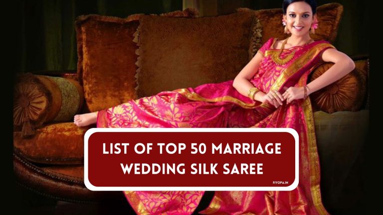 List of Top 50 Marriage Wedding Silk Sarees
