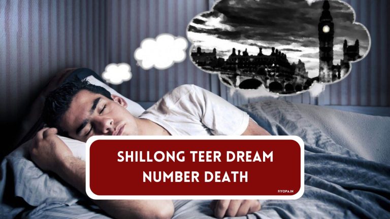 Shillong Teer Dream Number Death
