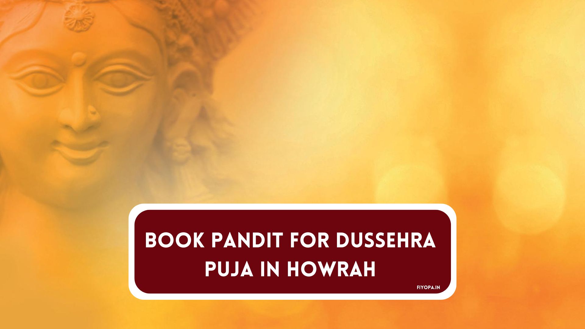 Pandit for Dussehra Puja in Howrah