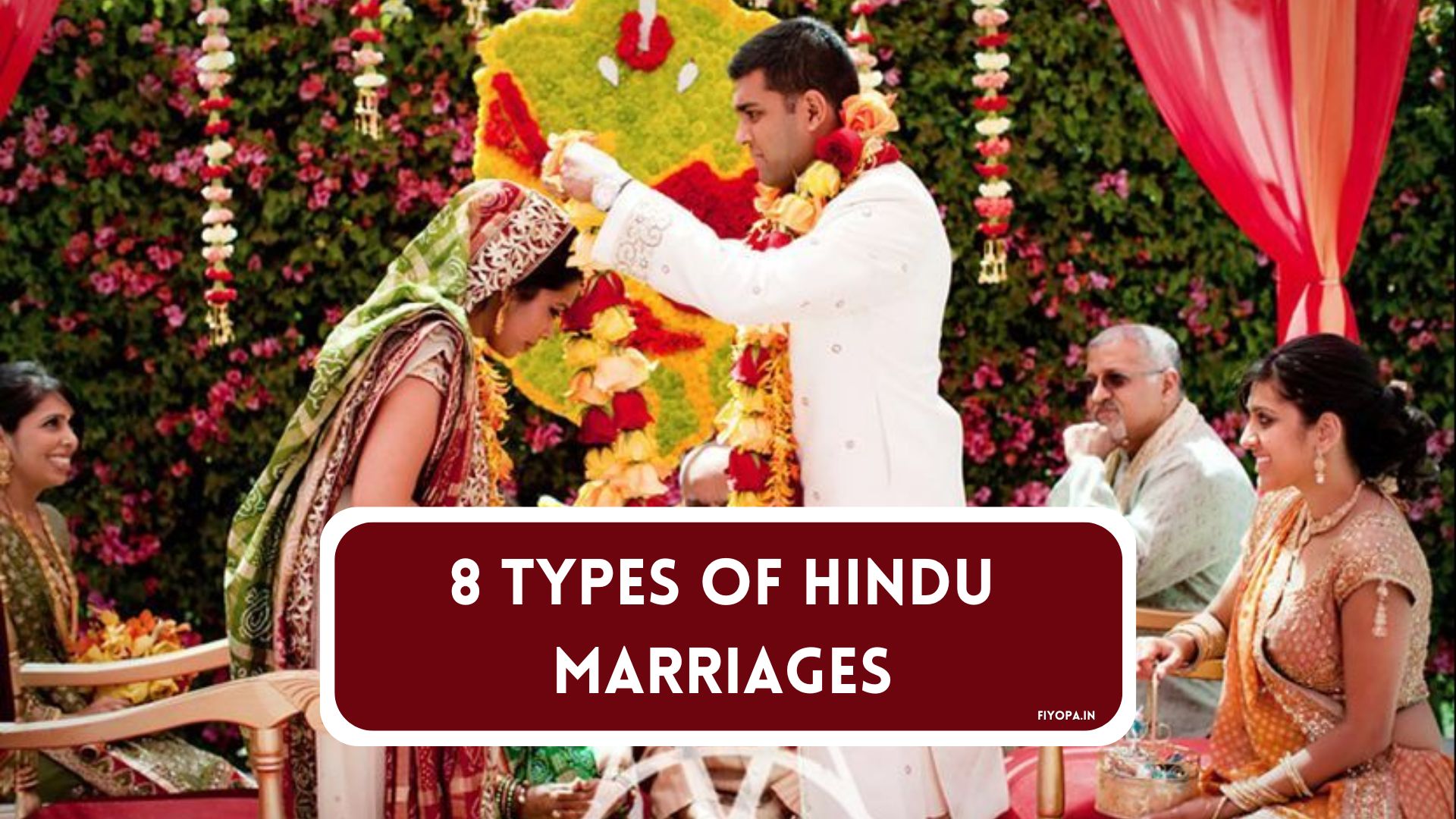 Types of Hindu Marriages