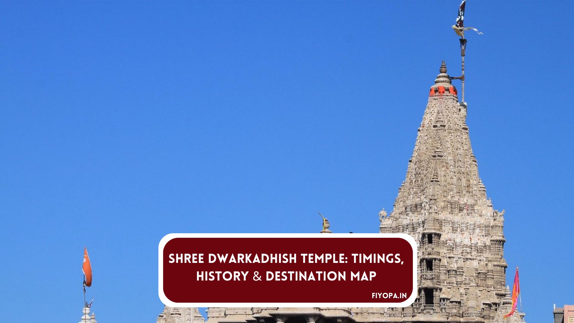 Shree Dwarkadhish Temple Timings History Destination Map