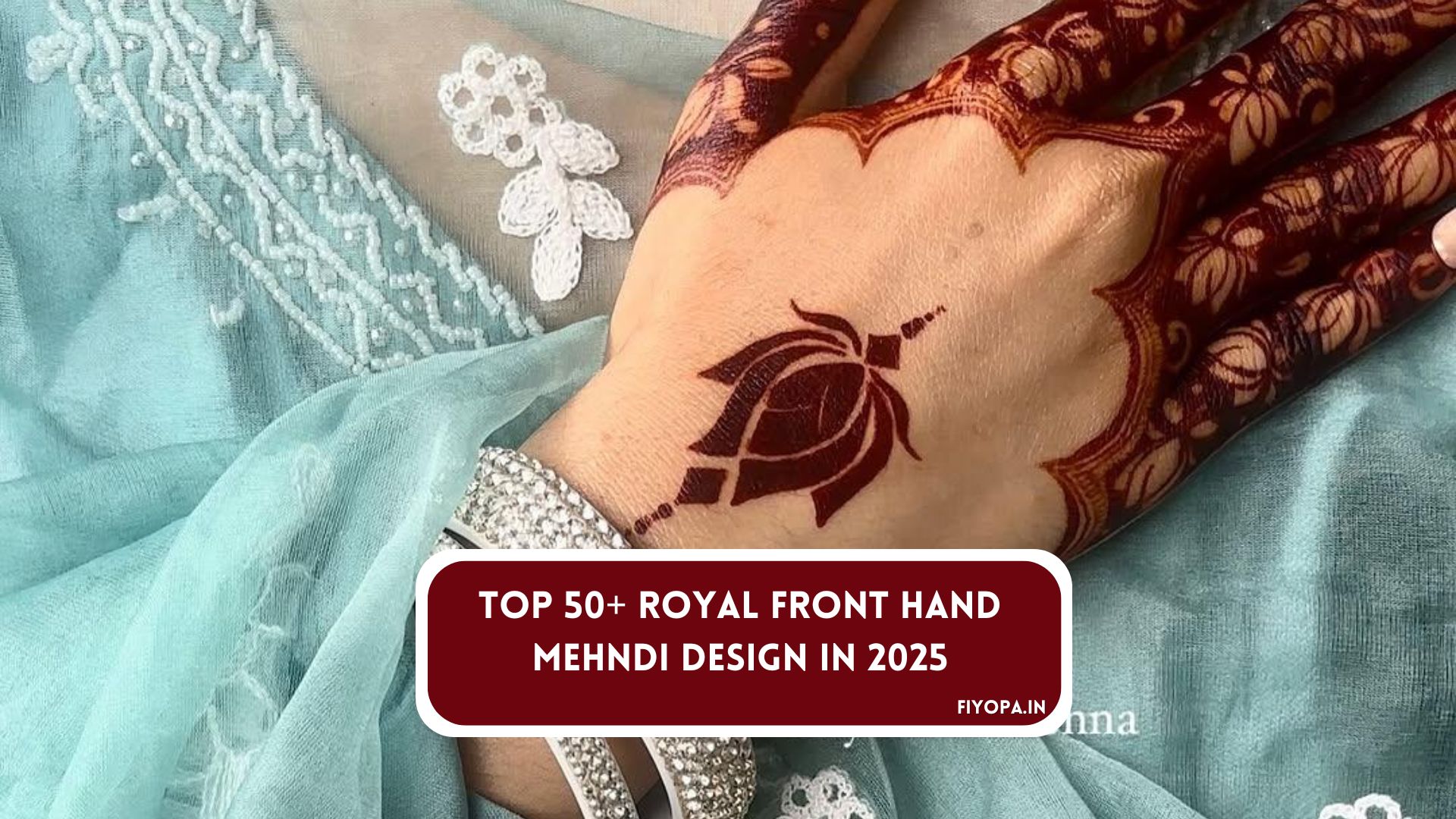 Royal Front Hand Mehndi Design in 2025