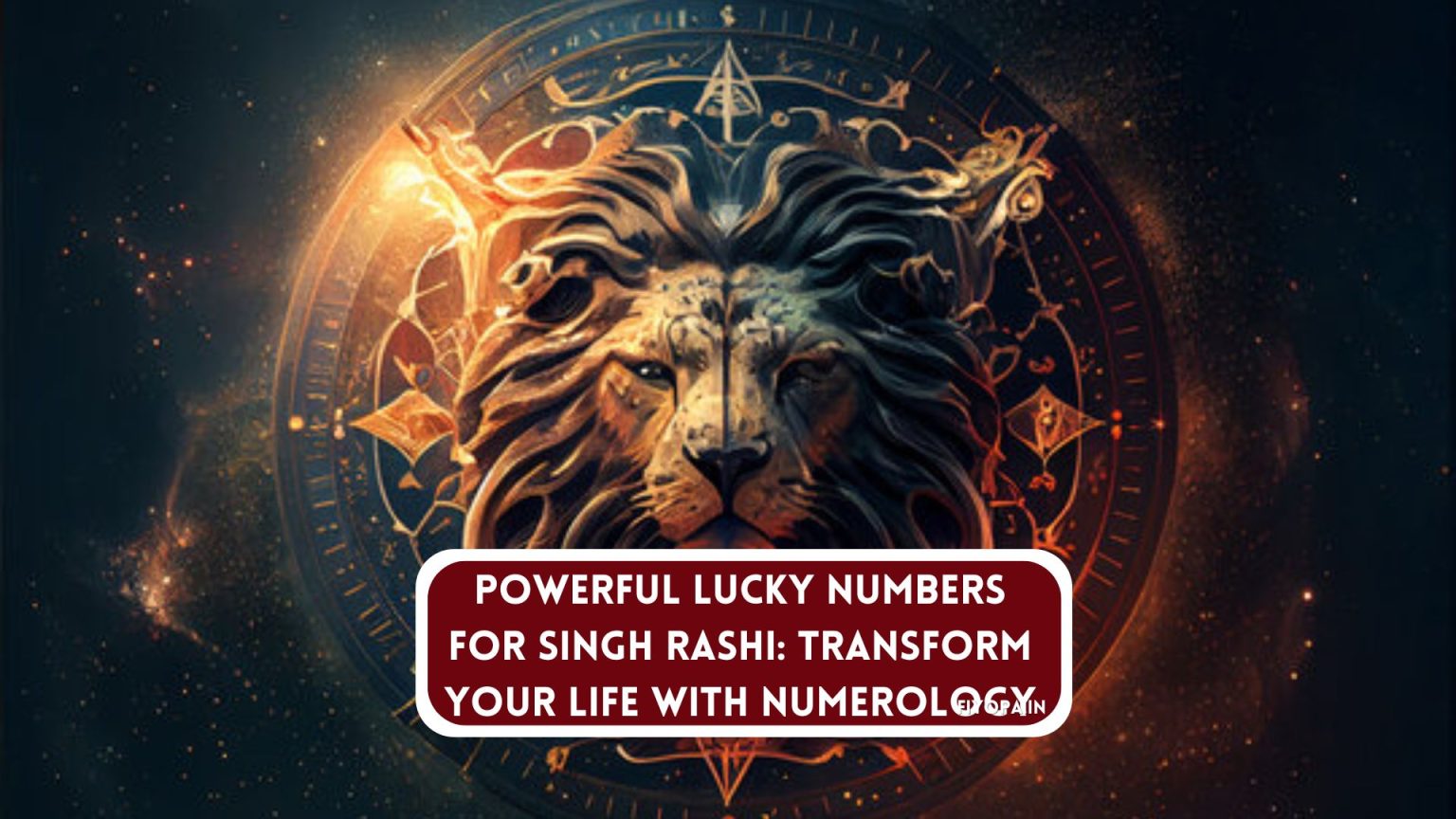 Singh Rashi Lucky Number: Transform Your Life with Numerology.